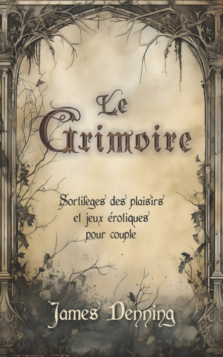 Kniha Le Grimoire James Denning
