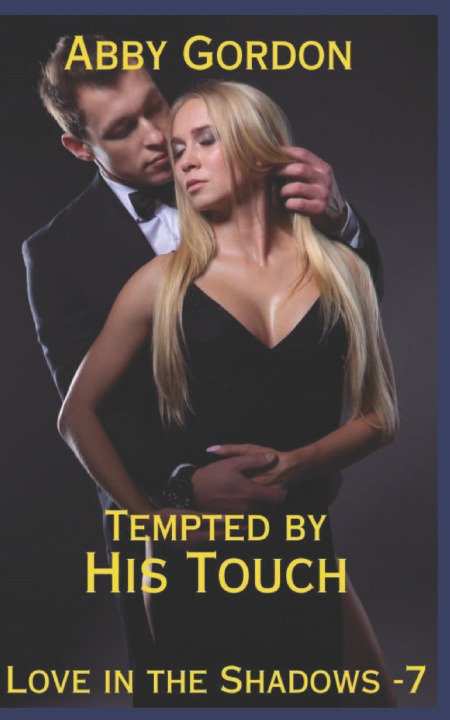 Kniha Tempted by His Touch Abby Gordon