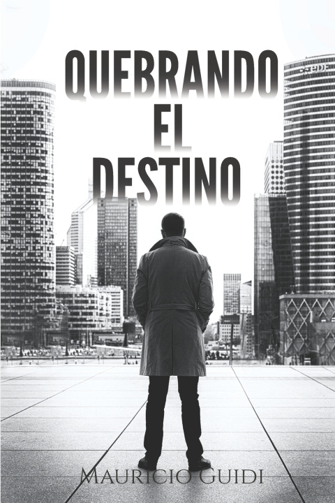 Kniha Quebrando el destino Mauricio Guidi