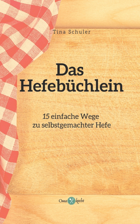 Kniha Das Hefebüchlein Susanne Queck