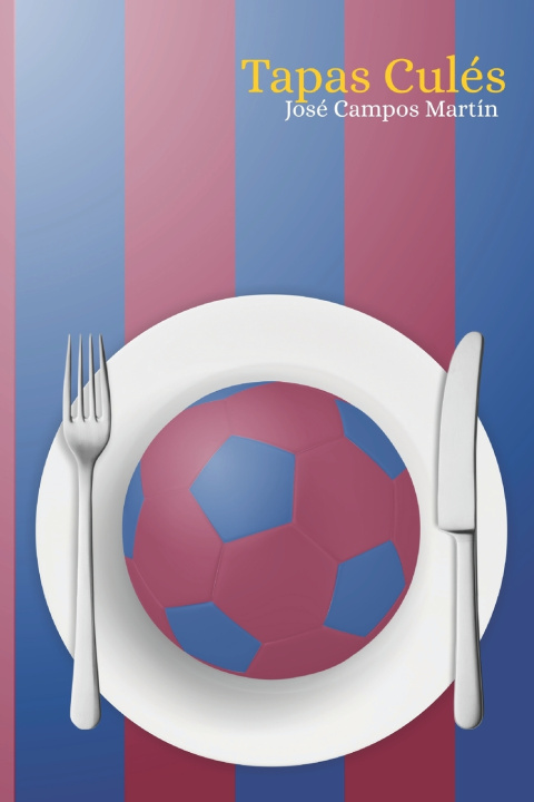 Knjiga Tapas Culés José Campos Martín