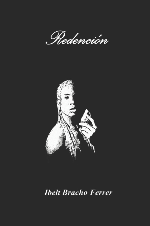 Kniha Redención Ibelt Bracho Ferrer