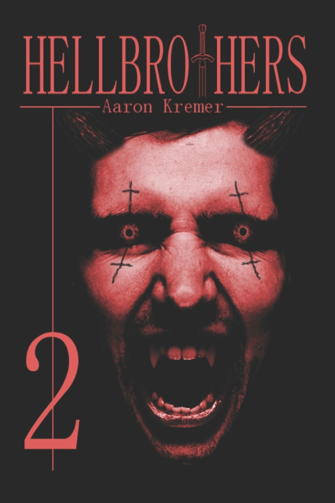 Kniha Hellbrothers 2 Aaron Kremer