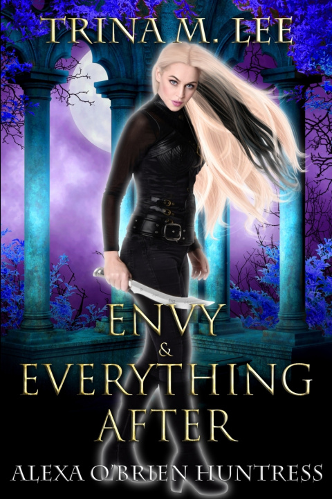 Kniha Envy & Everything After Trina M. M. Lee