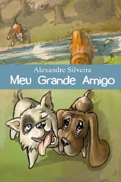 Kniha Meu Grande Amigo Alexandre Silveira