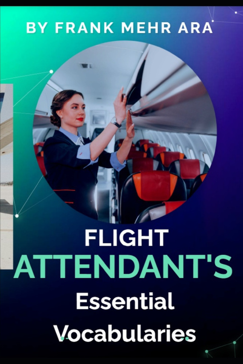 Kniha Flight Attendant's Dictionary Ali (Frank) Mehrara