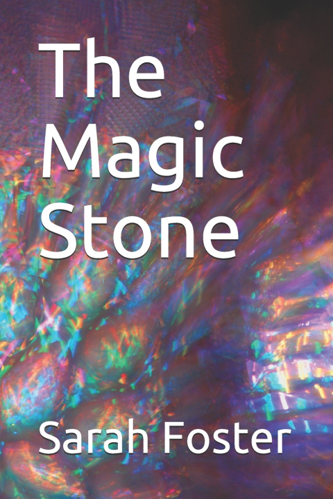 Kniha The Magic Stone Sarah Foster