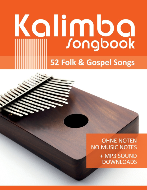 Kniha Kalimba Songbook - 52 Folk & Gospel Songs Bettina Schipp