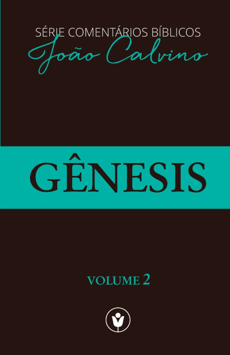 Kniha Gênesis João Calvino