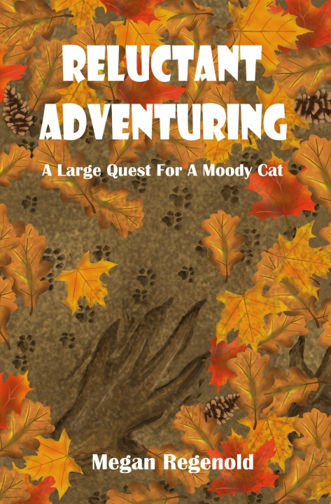 Kniha Reluctant Adventuring Megan Elizabeth Regenold