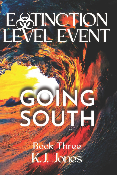 Kniha Extinction Level Event, Book Three Katie Garino