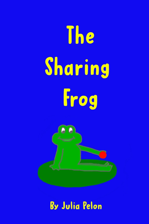 Kniha The Sharing Frog Julia Pelon