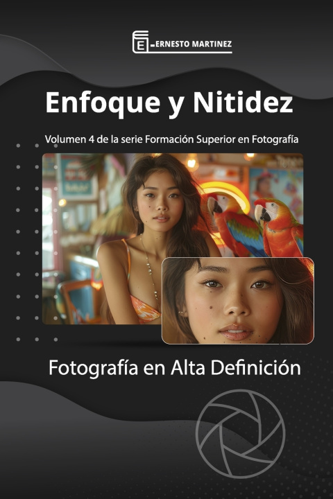 Kniha Enfoque y Nitidez Ernesto Martinez