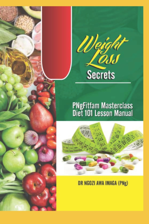 Kniha Weight Loss Secrets Ngozi Awa Imaga PhD