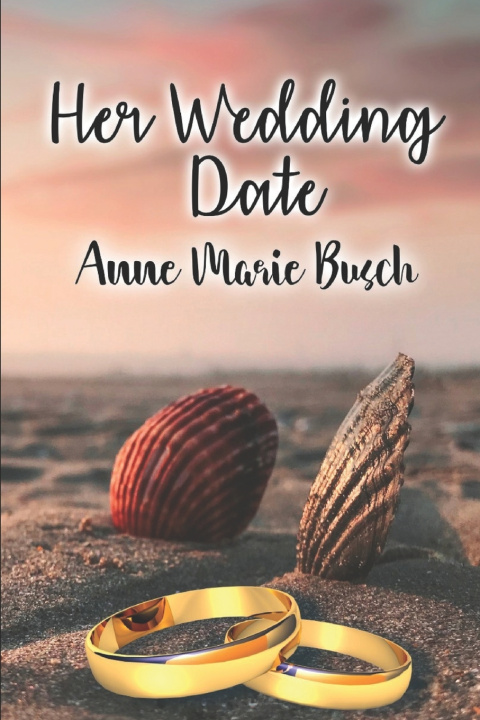 Kniha Her Wedding Date Anne Marie Busch