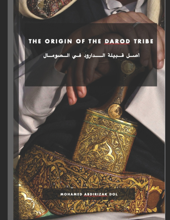 Kniha The origin of the Darod Tribe in Somalia Mohamed Abdirizak Dol