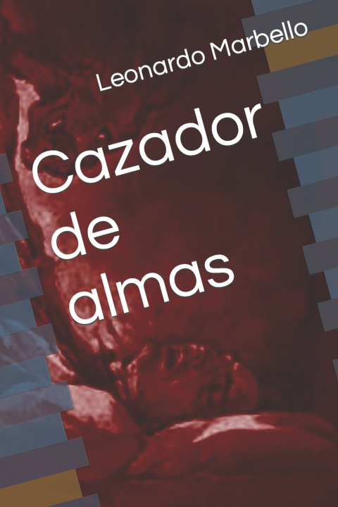 Kniha Cazador de almas Leonardo Marbello