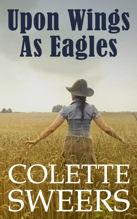Kniha Upon wings as Eagles Colette Sweers