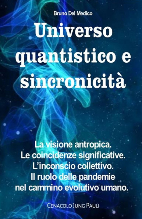 Kniha Universo quantistico e sincronicità Bruno Del Medico