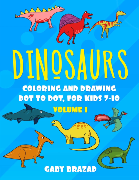 Kniha Dinosaurs Gaby Brazad