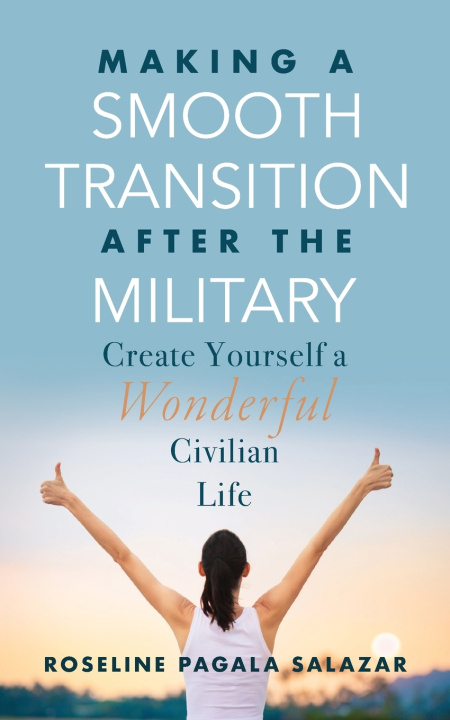 Knjiga Make a Smooth Transition after the Military Roseline Pagala Salazar