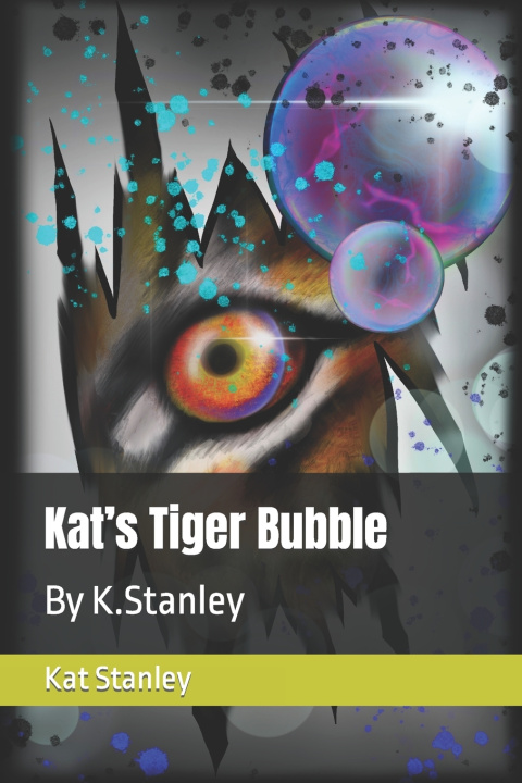 Kniha Kat's Tiger Bubble Kat Stanley