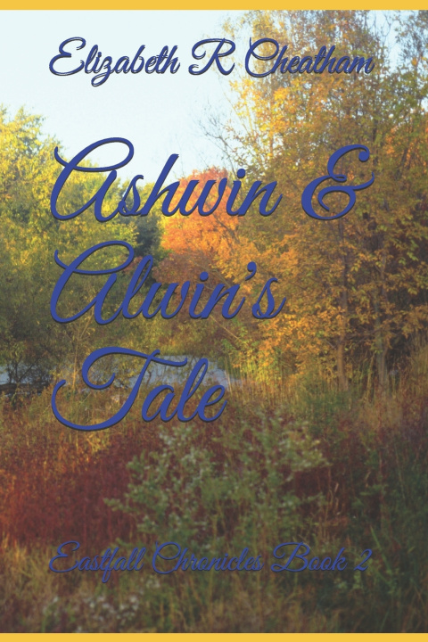 Kniha Ashwin & Alwin's Tale Elizabeth R Cheatham