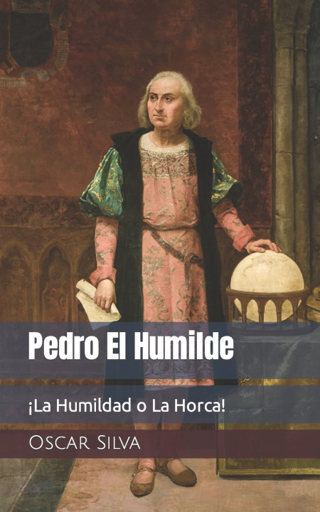 Knjiga Pedro El Humilde Oscar Silva
