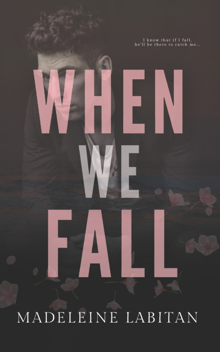 Knjiga When We Fall Madeleine Labitan