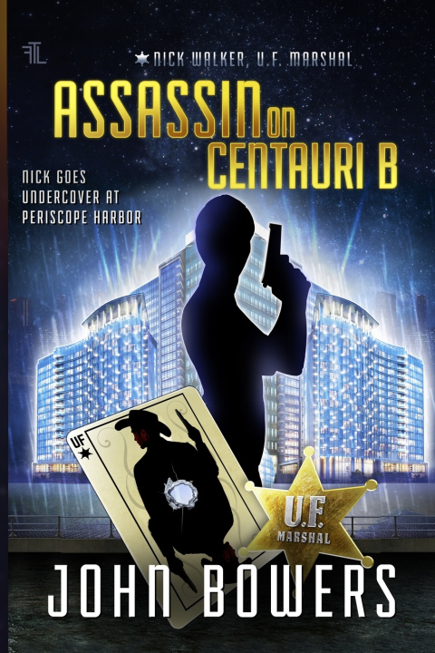 Kniha Assassin on Centauri B John Bowers