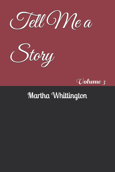 Kniha Tell Me a Story Martha Whittington