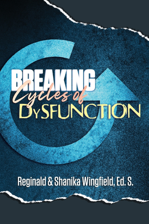 Knjiga Breaking Cycles of Dysfunction Reginald Wingfield