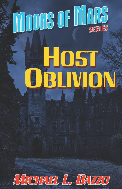 Kniha Host Oblivion Michael L. Bazzo