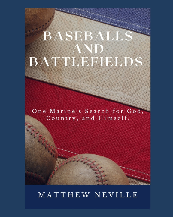Kniha Baseballs and Battlefields Matthew A. Neville