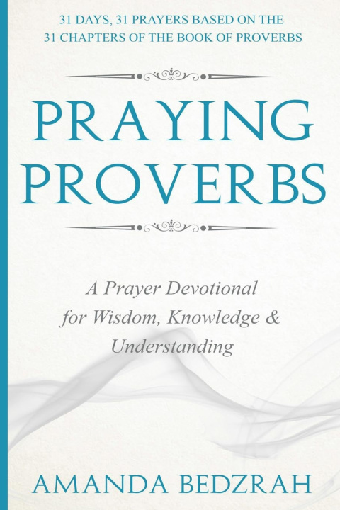 Kniha Praying Proverbs Amanda Bedzrah