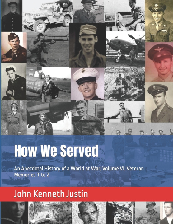 Kniha How We Served John Kenneth Justin