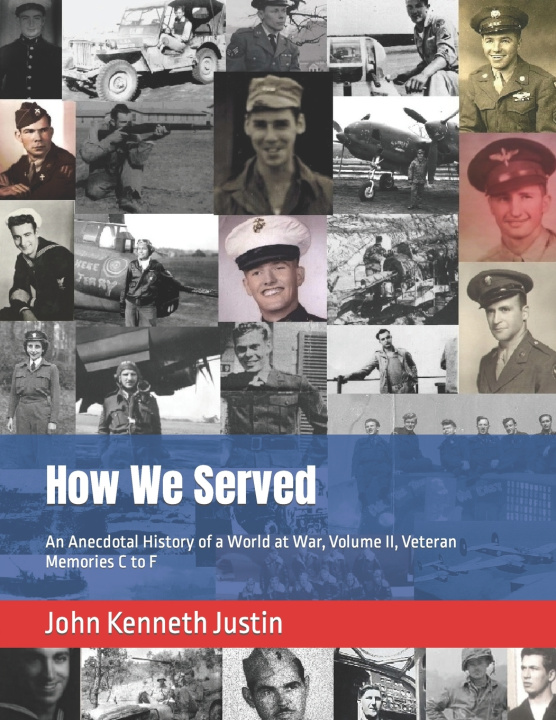 Kniha How We Served John Kenneth Justin