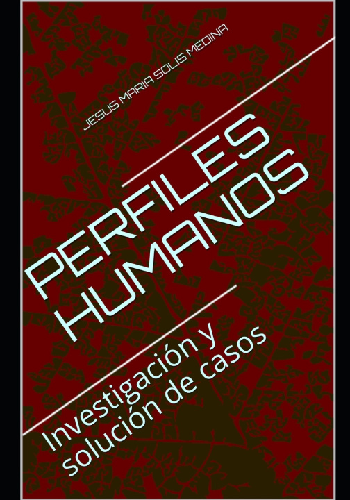 Kniha PERFILES HUMANOS JESUS MARIA SOLIS MEDINA