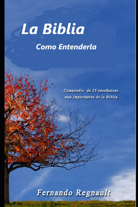 Boek La Biblia, como entenderla Fernando Regnault