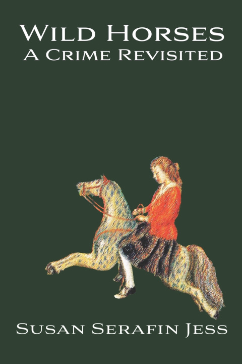 Kniha Wild Horses Susan Serafin Jess
