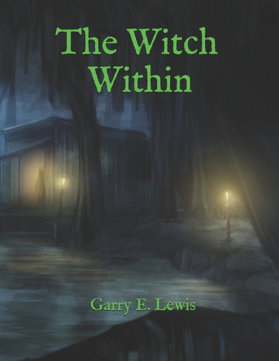 Kniha The Witch Within Garry E. Lewis