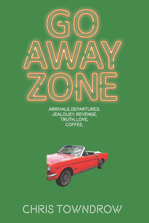 Kniha Go Away Zone Chris Towndrow