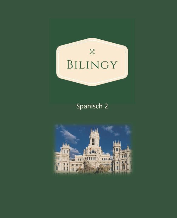 Knjiga Spanisch 2 Bilingy