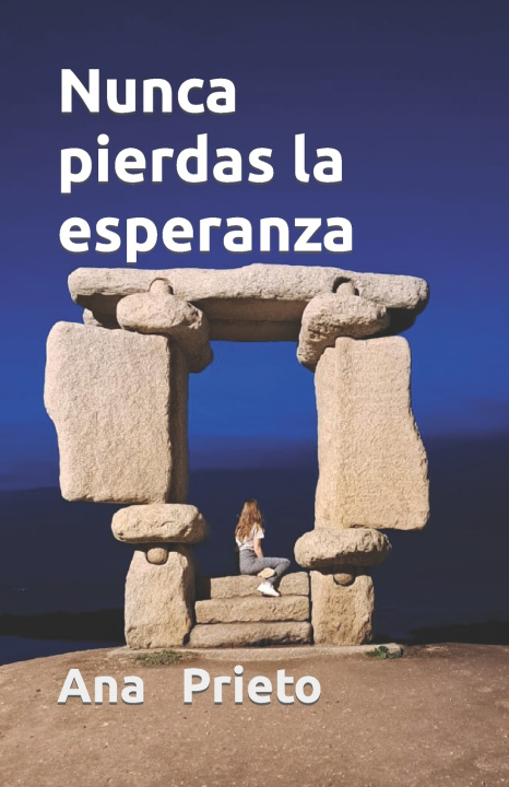 Kniha Nunca pierdas la esperanza Ana Prieto