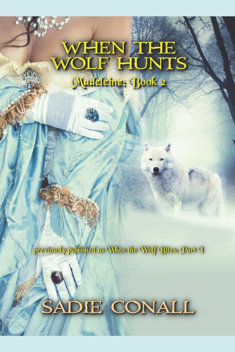 Kniha When the Wolf Hunts Sadie Conall