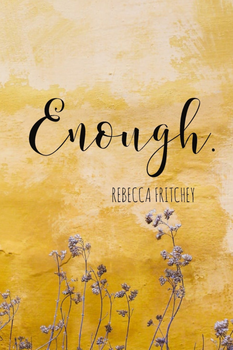 Knjiga Enough Rebecca Fritchey