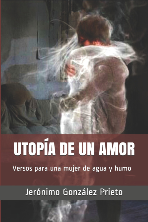 Kniha UTOPÍA DE UN AMOR Jerónimo González Prieto