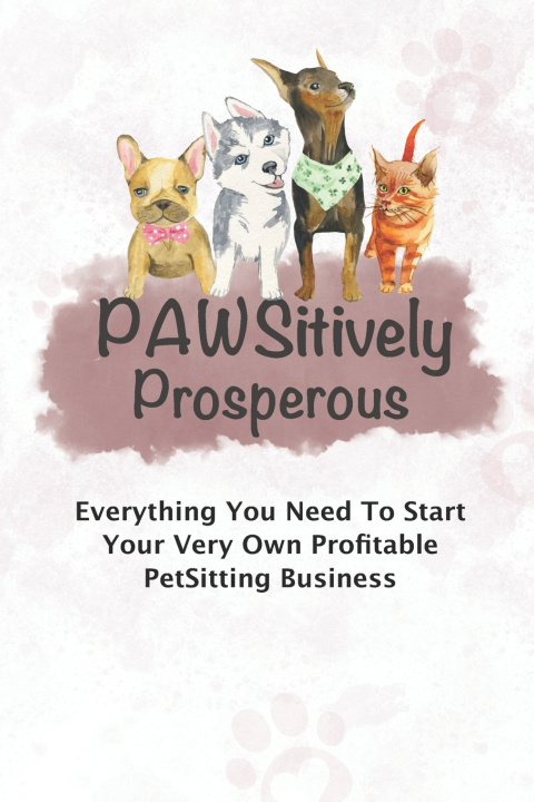 Knjiga Pawsitively Prosperous Toni Cloud