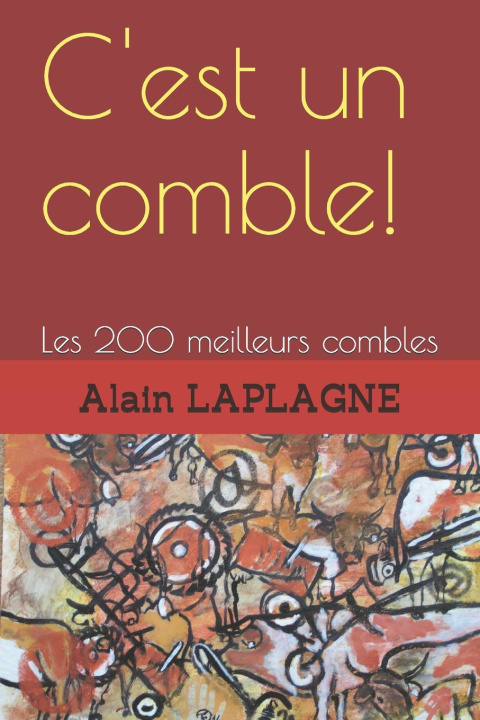 Kniha C'est un comble! Alain LAPLAGNE