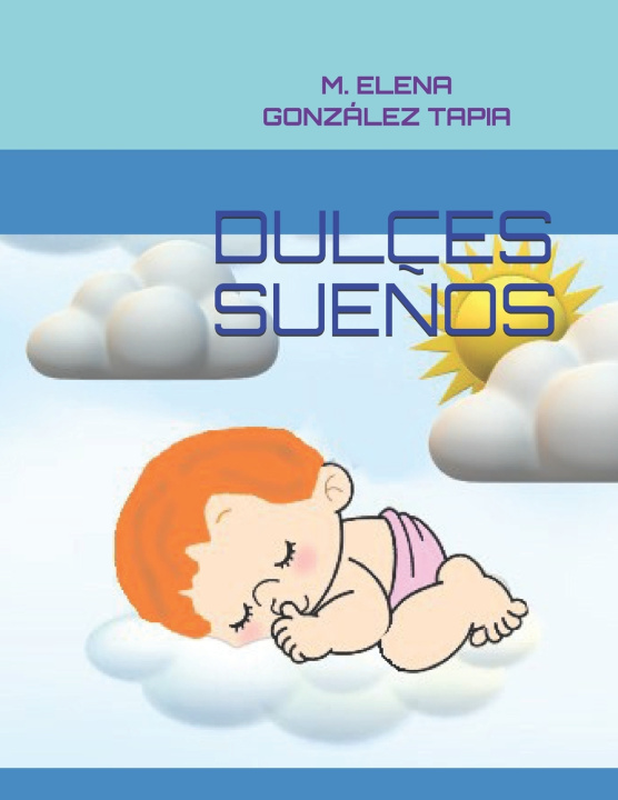 Kniha DULCES SUEÑOS M. ELENA GONZÁLEZ TAPIA
